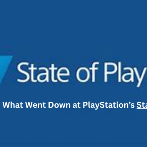 State of Play: What Went Down at PlayStation