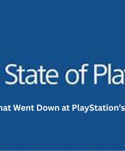 State of Play: What Went Down at PlayStation