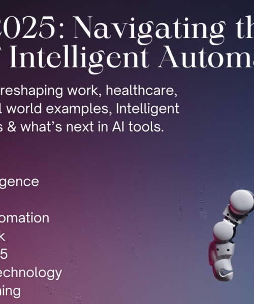 AI in 2025: Navigating the New Era of Intelligent Automation