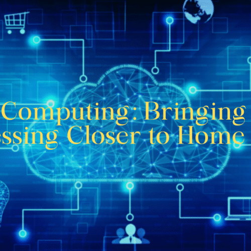 Edge Computing: Bringing Data Processing Closer to Home