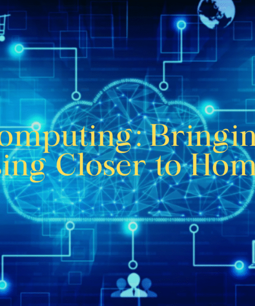 Edge Computing: Bringing Data Processing Closer to Home